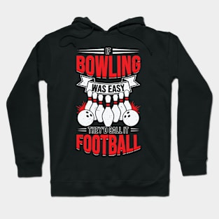 Funny Bowling Player Sport Bowler Gift Hoodie